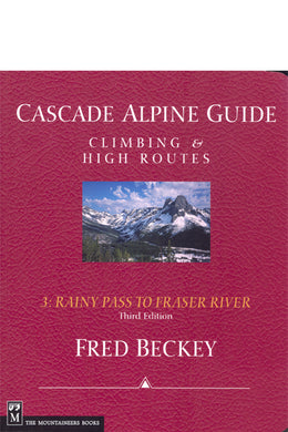 Cascade Alpine Guide 3: Rainy Pass to Fraser River